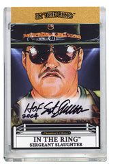Sgt. Slaughter In the Ring Autograph Card with Inscription 1 of 1