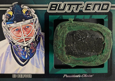 Ed Belfour Butt End