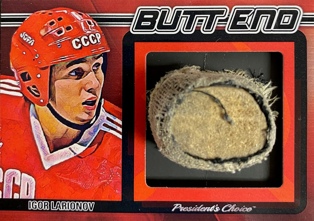 Igor Larionov Butt End