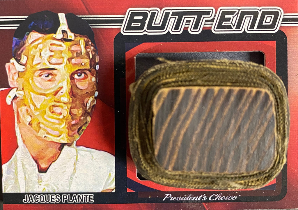 Jacques Plante Butt End