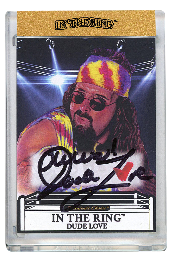 Dude Love In the Ring Autograph Card with Inscription #2 1/1