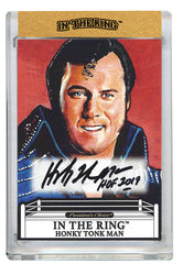 Honky Tonk Man In the Ring Autograph Card with Inscription 1 of 1