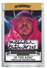 Abdullah the Butcher In the Ring Autograph Card with Inscription 1/1