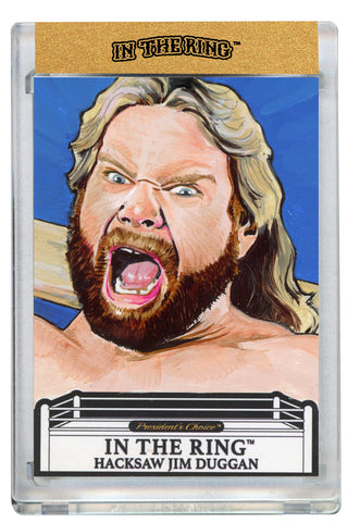 Hacksaw Jim Duggan In The Ring Art Card 1 of 1