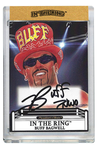 Buff Bagwell In the Ring Autograph Card with Inscription 1/1