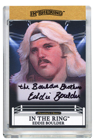 Eddie Boulder In the Ring Autograph Card with Inscription 1/1