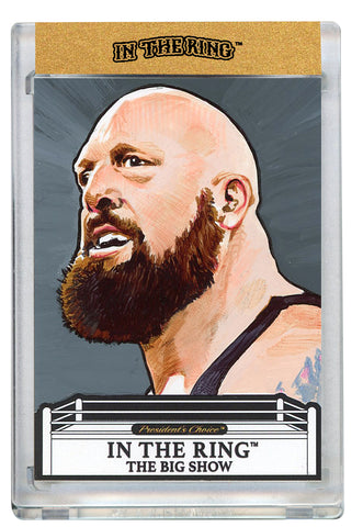 The Big Show In The Ring Art Card 1 of 1