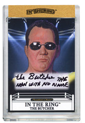 The Butcher In the Ring Autograph Card with Inscription 1/1