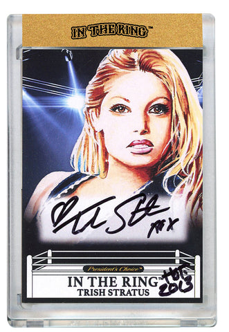 Trish Stratus In the Ring Autograph Card with Inscription 1/1