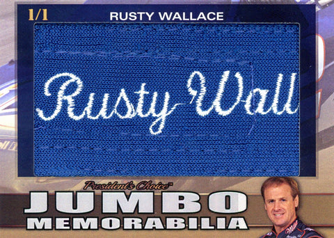 Rusty Wallace Jumbo Memorabilia 1/1
